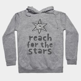 Reach for the stars Hoodie